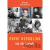 První republika – Jak žily hvězdy - Blanka Kovaříková První republika – Jak žily hvězdy - Blanka Kovaříková
