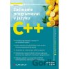 Začínáme programovat v jazyku C++ Začínáme programovat v jazyku C++