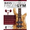 Bass Technique Finger Gym (Simon Pratt,Joseph Alexander)(Brožovaná) Bass Technique Finger Gym (Simon Pratt,Joseph Alexander)(Brožovaná)