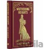 Wuthering Heights - Emily Brontë Wuthering Heights - Emily Brontë