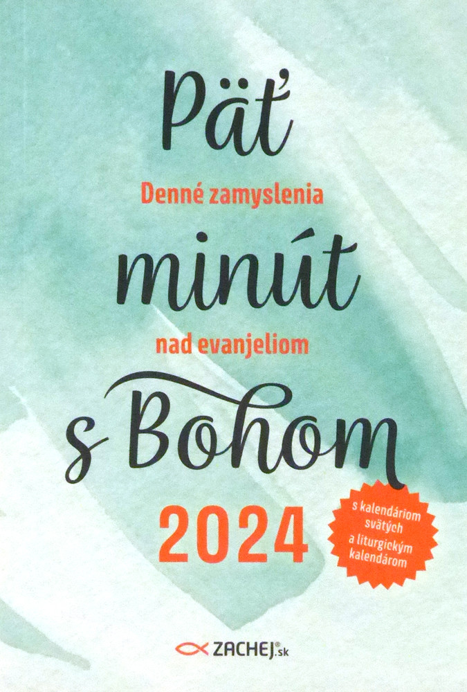 Päť minút s Bohom 2024 - Zachej