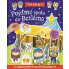 Pojďme spolu do Betléma Pojďme spolu do Betléma