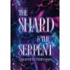 The Shard and The Serpent (Jinapher J. Hoffman)(Brožovaná) The Shard and The Serpent (Jinapher J. Hoffman)(Brožovaná)
