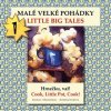 Malé velké pohádky Little big Tales Malé velké pohádky Little big Tales