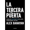 LA TERCERA PUERTA (ALEX BANAYAN)(Pevná) LA TERCERA PUERTA (ALEX BANAYAN)(Pevná)