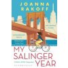 My Salinger Year (Joanna Rakoff)(Brožovaná) My Salinger Year (Joanna Rakoff)(Brožovaná)