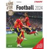 Livre d'Or du football 2024 (Gérard Ejnes)(Brožovaná) Livre d'Or du football 2024 (Gérard Ejnes)(Brožovaná)