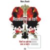 Rozdáme si to? (Mary Roach) Rozdáme si to? (Mary Roach)