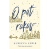 O päť rokov - Rebecca Serle O päť rokov - Rebecca Serle