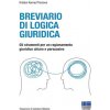Breviario di logica giuridica. Gli strumenti per un ragionamento giuridico chiaro e persuasivo (Kristen Konrad Tiscione)(Brožovaná) Breviario di logica giuridica. Gli strumenti per un ragionamento giuridico chiaro e persuasivo (Kristen Konrad Tiscione)(Brožovaná)