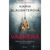 Väznená - Karin Slaughter - online doručenie Väznená - Karin Slaughter - online doručenie