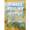 Kauza zázraky - Lee Strobel Kauza zázraky - Lee Strobel