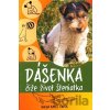 Dášenka čiže život šteniatka - Karel Čapek Dášenka čiže život šteniatka - Karel Čapek