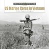 US Marine Corps in Vietnam: Vehicles, Weapons and Equipment (David Doyle)(Pevná) US Marine Corps in Vietnam: Vehicles, Weapons and Equipment (David Doyle)(Pevná)