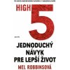 HIGH5 - Jednoduchý návyk pre lepší život - Mel Robbinsová HIGH5 - Jednoduchý návyk pre lepší život - Mel Robbinsová