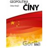Geopolitika Číny - Oskar Krejčí Geopolitika Číny - Oskar Krejčí