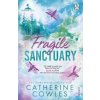 Fragile Sanctuary - Catherine Cowles, Evermore Fragile Sanctuary - Catherine Cowles, Evermore