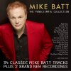 Mike Batt: The Penultimate Collection - CD Mike Batt: The Penultimate Collection - CD