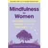 Mindfulness for Women Mindfulness for Women