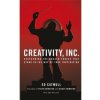 Creativity inc - Ed (President of Pixar and Disney Animation) Catmull, Transworld Publishers Ltd Creativity inc - Ed (President of Pixar and Disney Animation) Catmull, Transworld Publishers Ltd