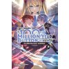I Kept Pressing the 100-Million-Year Button and Came Out on Top, Vol. 10 (Light Novel) (Luke Hutton)(Brožovaná) I Kept Pressing the 100-Million-Year Button and Came Out on Top, Vol. 10 (Light Novel) (Luke Hutton)(Brožovaná)