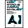 Keď stroje začnú myslieť - Vladimír Šucha Keď stroje začnú myslieť - Vladimír Šucha