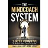 The MindCoach System: A Scientifically - Adam Kripke, David Loshelder (Author) The MindCoach System: A Scientifically - Adam Kripke, David Loshelder (Author)