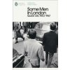 Some Men In London: Queer Life, 1960-1967 - Peter Parker, Penguin Books Ltd Some Men In London: Queer Life, 1960-1967 - Peter Parker, Penguin Books Ltd