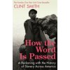 How the Word Is Passed (CLINT SMITH)(Brožovaná) How the Word Is Passed (CLINT SMITH)(Brožovaná)