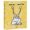 Daniel Johnston - Lee Foster, Dick Johnston, Rizzoli International Publications Daniel Johnston - Lee Foster, Dick Johnston, Rizzoli International Publications
