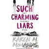 Such Charming Liars - Karen M. Mcmanus Such Charming Liars - Karen M. Mcmanus