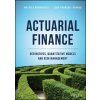 Actuarial Finance - Derivatives, Quantitative Models and Risk Management Actuarial Finance - Derivatives, Quantitative Models and Risk Management