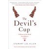 The Devil's Cup: A History of the World According to Coffee: A History of the World According to Coffee The Devil's Cup: A History of the World According to Coffee: A History of the World According to Coffee