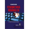 Kybernetická kriminalita - Vladimír Smejkal Kybernetická kriminalita - Vladimír Smejkal