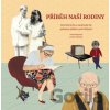 Příběh naší rodiny - Andrea Tachezy, Pavla Köpplová Příběh naší rodiny - Andrea Tachezy, Pavla Köpplová