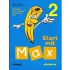 Start mit Max 2 Učebnice - Olga Fišarová, Milena Zbranková Start mit Max 2 Učebnice - Olga Fišarová, Milena Zbranková
