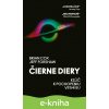 E-kniha Čierne diery - Brian Cox a Jeff Forshaw E-kniha Čierne diery - Brian Cox a Jeff Forshaw