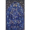 The Reign of Blood The Reign of Blood