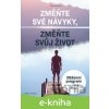 E-kniha Změňte své návyky, změňte svůj život - Marc Reklau E-kniha Změňte své návyky, změňte svůj život - Marc Reklau