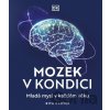 Mozek v kondici - Rita Carter Mozek v kondici - Rita Carter