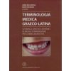 Terminológia Medica Graeco-Latina - Anna Rollerová, Beata Ricziová a kol. Terminológia Medica Graeco-Latina - Anna Rollerová, Beata Ricziová a kol.