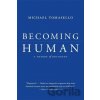 Becoming Human: A Theory of Ontogeny - Michael Tomasello Becoming Human: A Theory of Ontogeny - Michael Tomasello