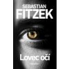Lovec očí - Sebastian Fitzek Lovec očí - Sebastian Fitzek