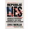Republic of Lies - Anna Merlan Republic of Lies - Anna Merlan