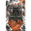 House of Open Wounds - Adrian Tchaikovsky, Bloomsbury Publishing PLC House of Open Wounds - Adrian Tchaikovsky, Bloomsbury Publishing PLC