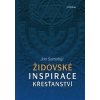 Židovské inspirace křesťanství Židovské inspirace křesťanství
