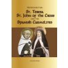 St. Teresa, St. John of the Cross and the Spanish Carmelites (Pablo Maria Garrido)(Brožovaná) St. Teresa, St. John of the Cross and the Spanish Carmelites (Pablo Maria Garrido)(Brožovaná)