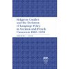 Religious Conflict and the Evolution of Language Policy in German and French Cameroon, 1885-1939 Religious Conflict and the Evolution of Language Policy in German and French Cameroon, 1885-1939
