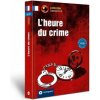 L'heure du crime A2-B1 (Ilse Arnauld des Lions,Clara Boyd,Aleth Gaulon,Virginie Pironin)() L'heure du crime A2-B1 (Ilse Arnauld des Lions,Clara Boyd,Aleth Gaulon,Virginie Pironin)()