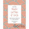 More Letters of Note - Shaun Usher More Letters of Note - Shaun Usher